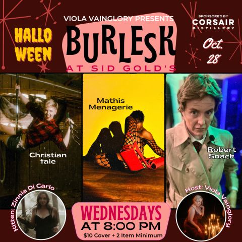 Poster: Viola Vainglory presents BURLESK: October 28, Sid Gold's Request Room, Oct 28