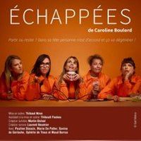 Affiche : Echappées, Théâtre Montmartre Galabru, 29 oct.