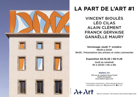 Affiche : Exposition A+Art "La Part de l'Art #1", Ateliers A+, 26 oct.