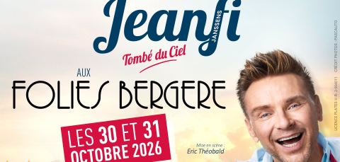 Affiche : Jeanfi Janssens - Tombé du Ciel, Folies Bergère, 30 oct.