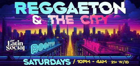 Poster: Reggaeton & The City Saturdays!, Hotel Chantelle, Oct 24