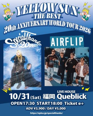 ポスター：SpecialThanks YELLOW SUN -THE BEST- 20th ANNIVERSARY WORLD TOUR 2026, Queblick, 10月31日