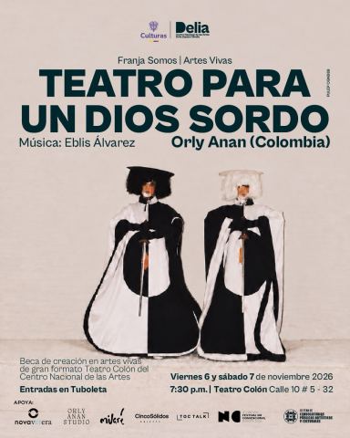 Poster: Teatro para un Dios Sordo, Centro Nacional de las Artes Delia Zapata Olivella, Nov 6
