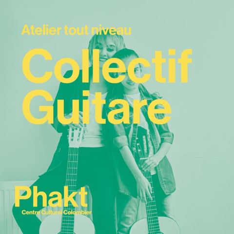 Affiche : Participez un cours collectifs de guitare, PHAKT Centre Culturel Colombier, 11 nov.