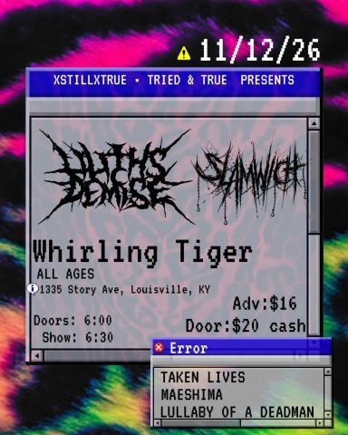 Poster: Lilith's Demise | Slamwich | Taken Lives | Maeshima | Lullaby of a Deadman, The Whirling Tiger, Nov 12