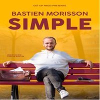 Affiche : Bastien Morisson - Simple