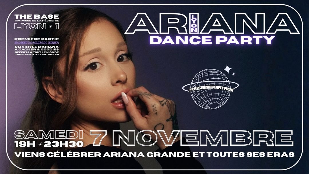 Affiche : Ariana Dance Party Lyon