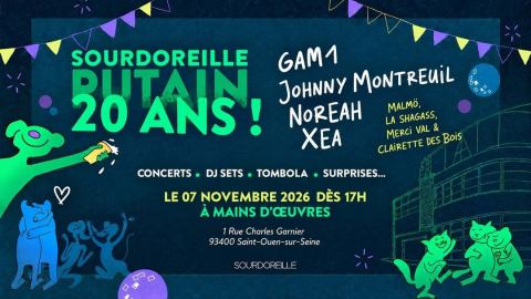 Affiche : Les 20 ans de Sourdoreille, Mains d'Œuvres, 7 nov.