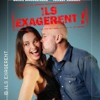 Affiche : Ils Exagèrent, La Comédie d'Aix, 12 nov.