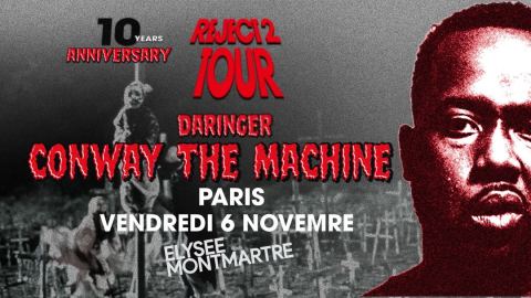Affiche : CONWAY The MACHINE, Élysée Montmartre, 6 nov.