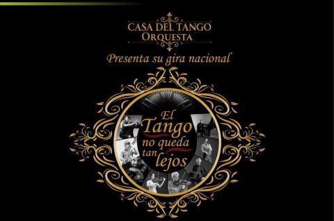 Cartel: El Tango no queda tan lejos, Centro de las Artes de San Luis Potosí, 28 oct